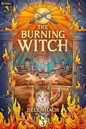 The Burning Witch 3: A Humorous Romantic Fantasy eBook : Delemhach ...