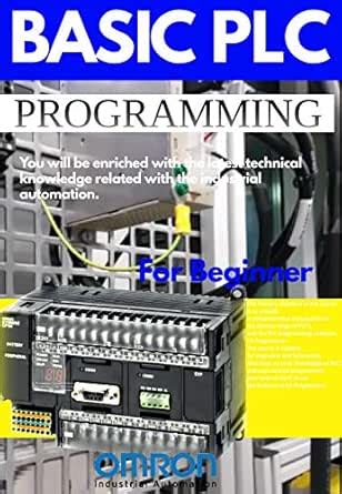 Basic PLC Programming for Beginner with Omron Series eBook : Brady ...