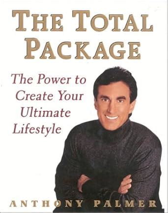 Buy The Total Package: The Power to Create Your Ultimate Lifestyle Book ...