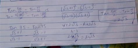 the value of tan 5pi/12 - tan pi/12 - Brainly.in