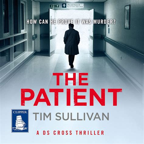 The Patient: Amazon.co.uk: Tim Sullivan: 9781004089093: Books