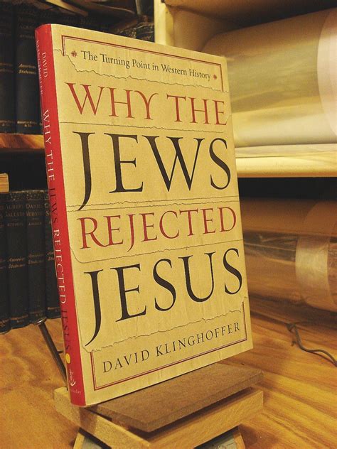 Buy Why the Jews Rejected Jesus: The Turning Point in Western History ...