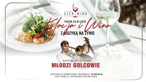 Kolacja i Wino z MUZYKĄ NA ŻYWO | Młodzi Bracia Golec, Ratuszowa 3, 43 ...