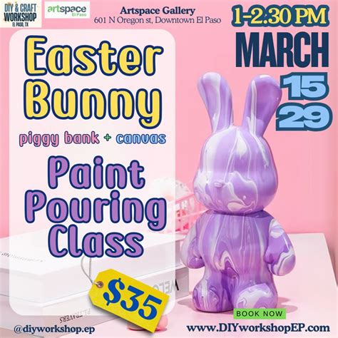 Easter Bunny Paint Pouring Class, Artspace El Paso Lofts, North Oregon ...