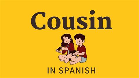 Daily Spanish word | How do you say ("Cousin") in Spanish - YouTube