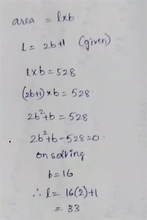 () The area of a rectangular plot is 528 m². The length of the plot (in ...