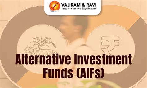 Alternative Investment Funds (AIFs), Meaning, Category, Examples, News