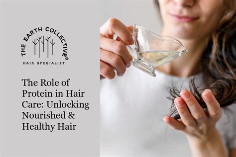 The Role of Protein in Hair Care: Unlocking Nourished Hair – The Earth ...