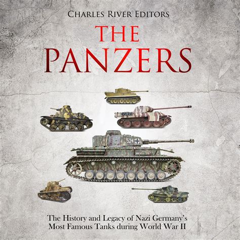 Buy The Panzers: The History and Legacy of Nazi Germany’s Most Famous ...