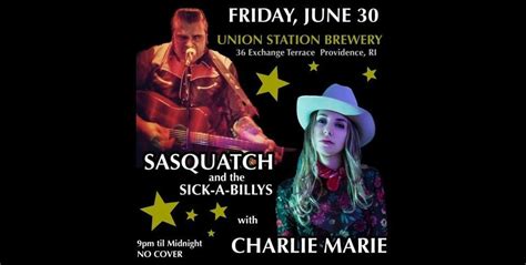 Sasquatch and the Sick-A-Billys w/ Charlie Marie LIVE at Union Station ...
