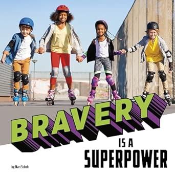 Bravery Is a Superpower (Real-life Superpowers) : Schuh, Mari: Amazon ...