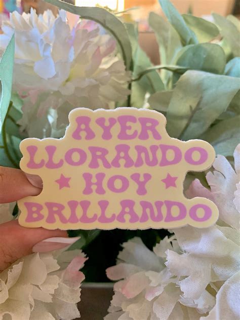 Ayer Llorando Hoy Brillando Sticker, Latina Sticker, Latinx Art Sticker ...