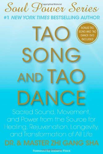Tao Song and Tao Dance: Sacred Sound, Movement, and Power from the ...