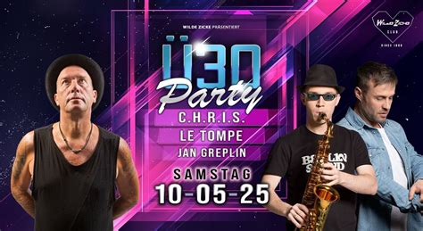 Ü30 Party w/ C.H.R.I.S., Le Tompe & Jan Greplin Saxofon LIVE!| SA. 10 ...