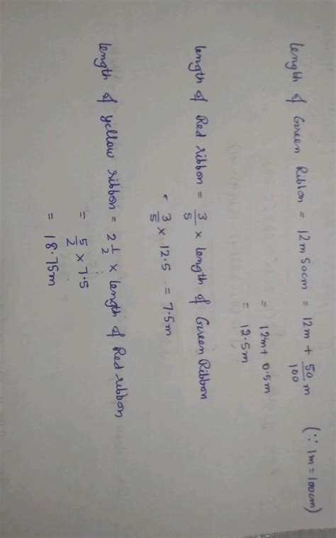 Jaya had three ribbons with her. The length of the green ribbon was 12 ...