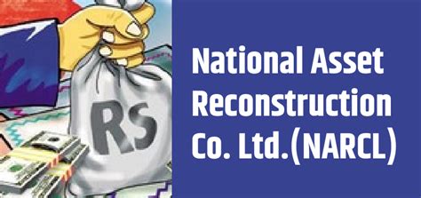 National Asset Reconstruction Co. Ltd. (NARCL) - GS SCORE
