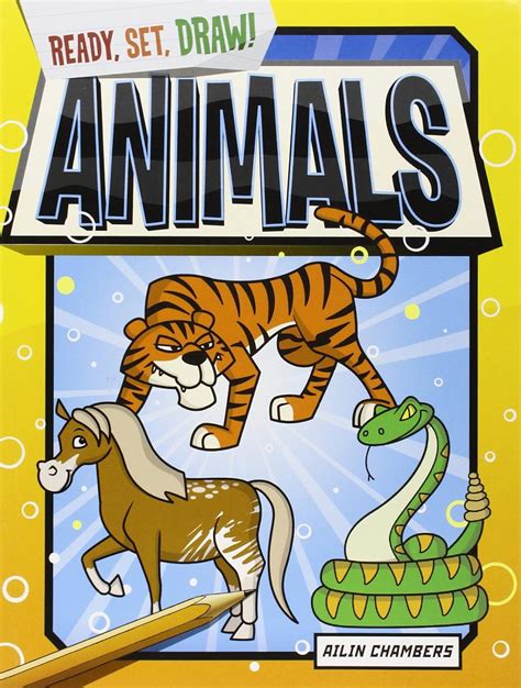 Animals (Ready, Set, Draw!, 3) : Chambers, Ailin: Amazon.in: Books