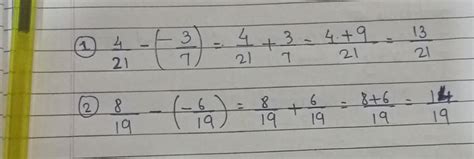 subtract 1) -3/7 from4/21 2) -6/19 from 8/19 - Brainly.in