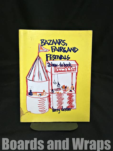Bazaars, Fairs and Festivals A How-To Book par Dexter, Kerry: Very Good ...