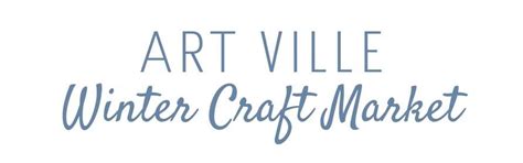 Art Ville Winter 2025 Craft Market, Northridge Centennial Community ...