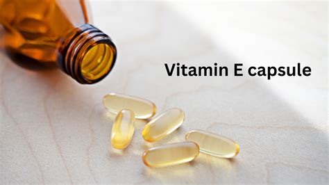 Vitamin E Capsule | How to use Vitamin E capsules for healthier skin ...