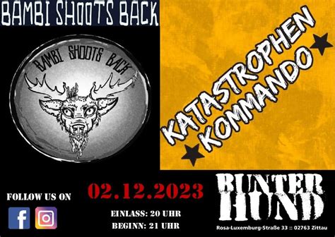 Katastrophen-Kommando & Bambi Shoots Back @ Bunter Hund Zittau, Bunter ...