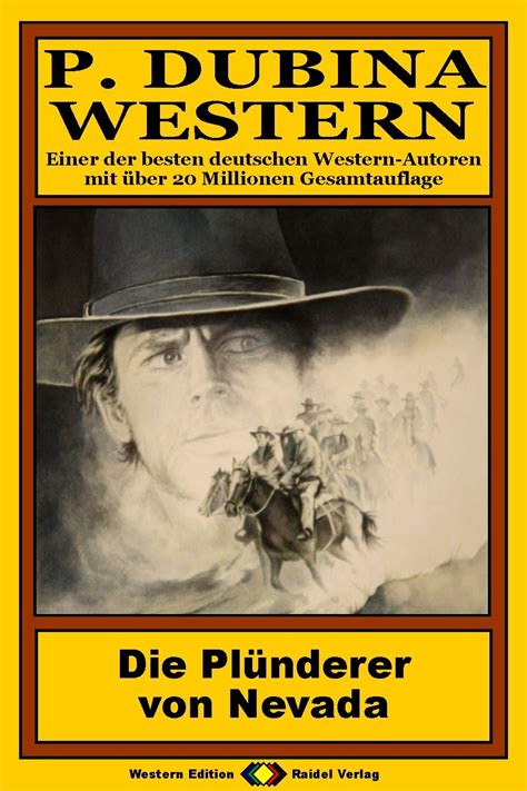 P. Dubina Western, Bd. 19: Die Plünderer von Nevada (Western-Reihe ...