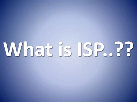 Internet Service Provider-ISP | PPTX