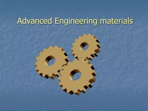 Image result for Advanced Engineering Materials Examples