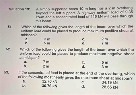 Solved: Situation 19: A simply supported beam 10 m long has a 2 m ...