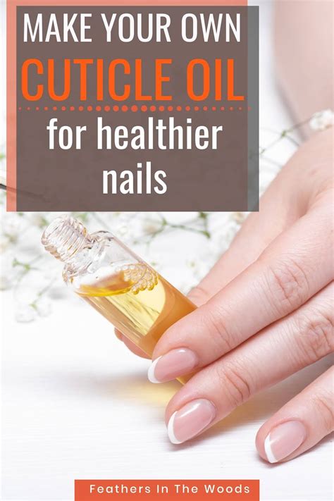 DIY homemade cuticle oil recipe - Feathers in the woods