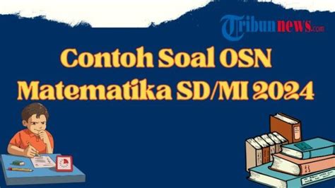 Contoh Soal OSN Matematika SD