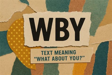 WBY meaning in text: A quick guide for parents and teens