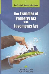 Central Law Publications The Transfer of Property Act with Easements ...
