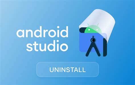 Image result for How to Uninstall Android Studio Completely