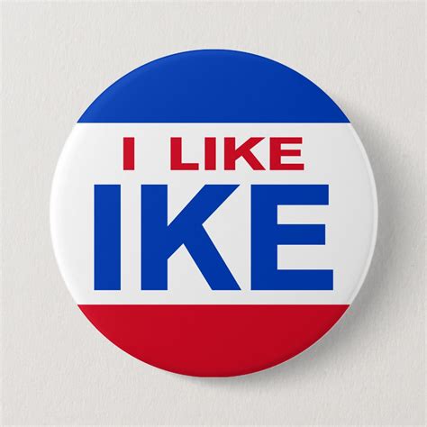 I Like Ike Campaign Button | Zazzle