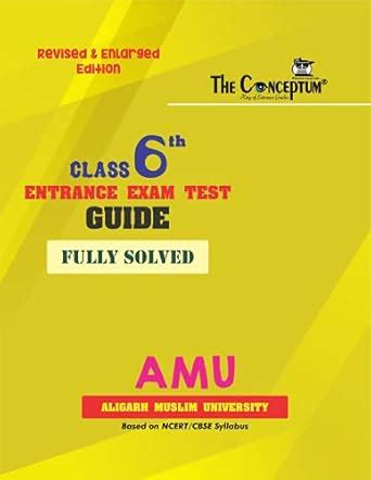 The Conceptum Class 6th Entrance Examination Test Guide for AMU & JMI ...