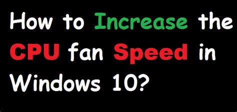 Image result for How to Increase Computer Fan Speed
