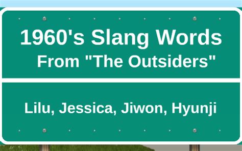 1960's Slang Words by Lilu Vandercamme on Prezi