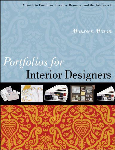 Portfolios for Interior Designers: A Guide to Portfolios, Creative ...