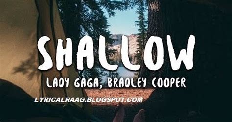SHALLOW Lyrics | Lady Gaga, Bradley Cooper - Shallow (A Star Is Born ...