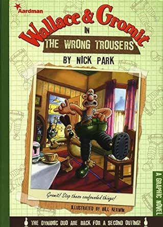 Wallace and Gromit in The Wrong Trousers eBook : Aardman: Amazon.in ...