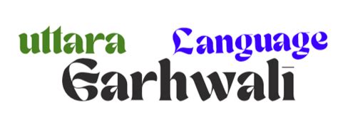 UTTARA GARHWALI LANGUAGE