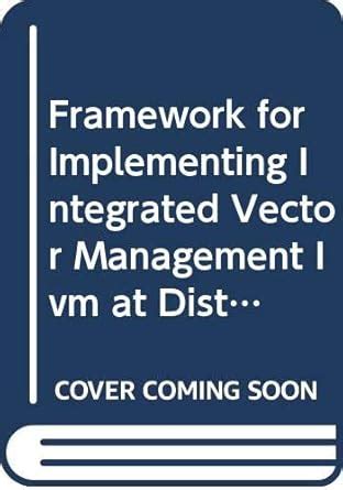 Buy Framework for Implementing Integrated Vector Management Ivm at ...