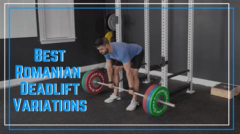 Romanian Deadlift Variations - The Barbell Physio