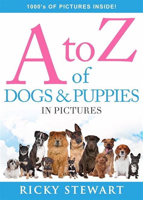 A-Z of Dogs and Puppies in Pictures (Learn Visually Book 2) eBook ...