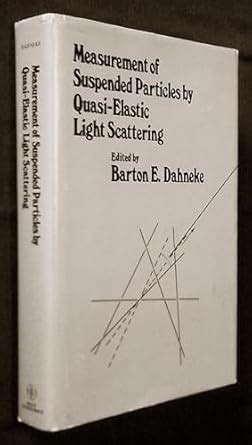 Buy Measurement of Suspended Particles by Quasi–Elastic Light ...