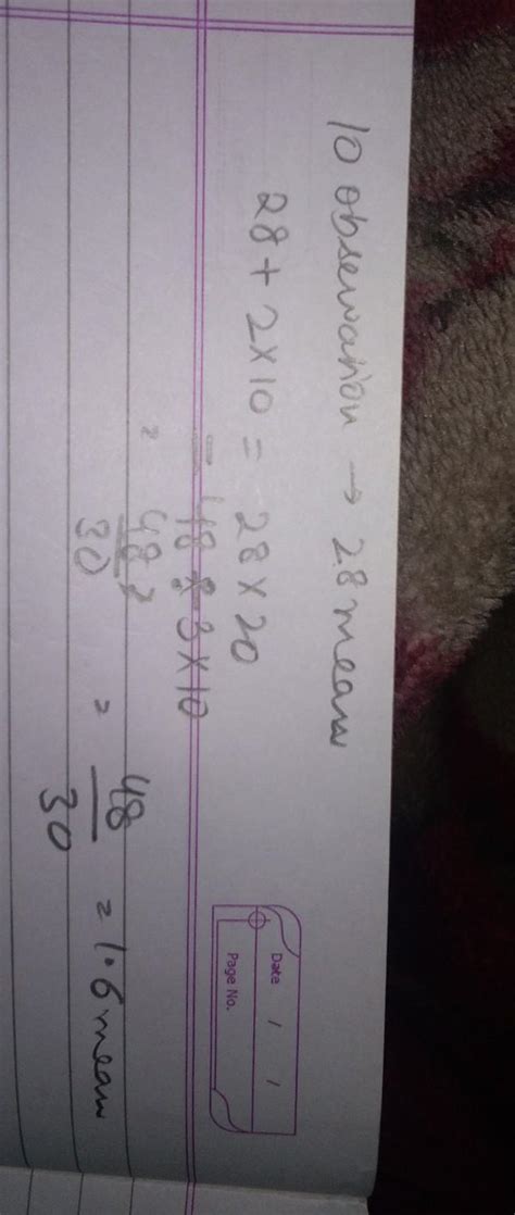 the mean of 10 observations is 28. if 2 Is added to each observation ...