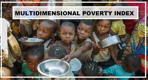 Global Multidimensional Poverty Index 2021: What are Multidimensional ...