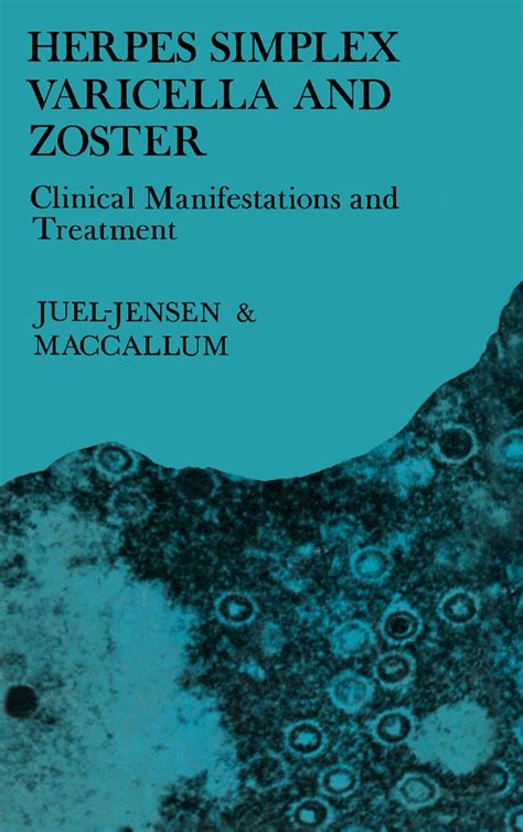 Herpes Simplex Varicella and Zoster: Clinical Manifestations and ...